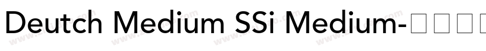 Deutch Medium SSi Medium字体转换